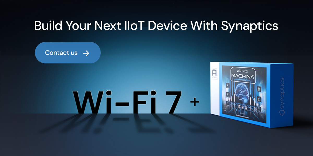 Build Your Next IIoT Device With Synaptics