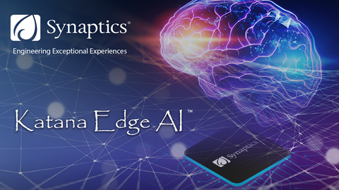 Synaptics Expands into Low Power Edge AI Applications with New Katana Platform